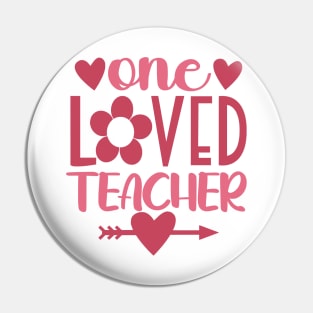 One Loved Teacher, Valentine Teacher Pin