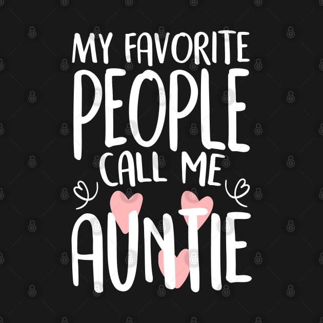My Favorite People Call Me Auntie by Tesszero