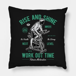 Rise and Shine - Workout Time Fitness Motivation Pillow