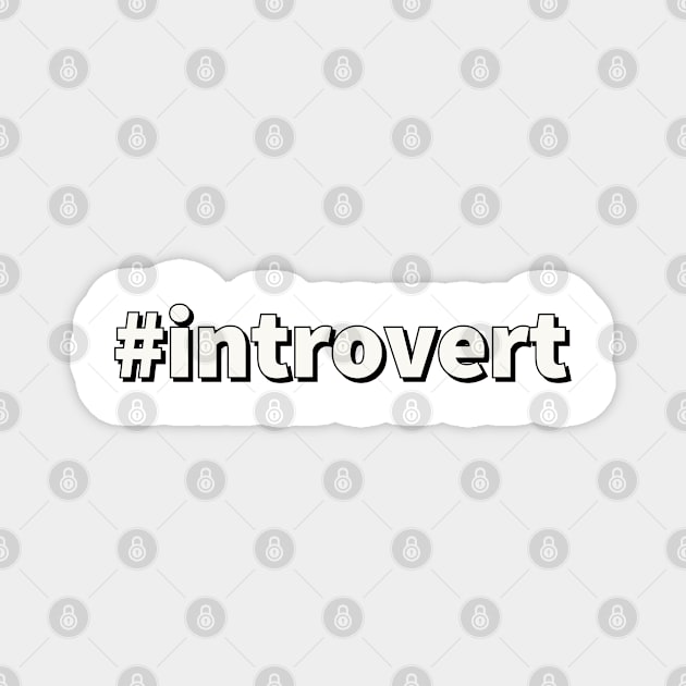 Introvert Magnet by InspireMe