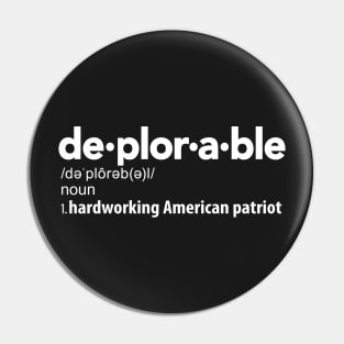 Deplorable Definition: Hardworking American Patriot Pin