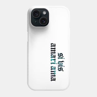 Si Vis Amari Ama - If You Want to be Loved, Love Phone Case