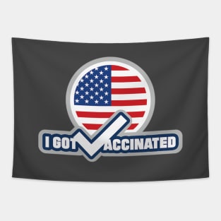 I got vaccinated with American flag in background Tapestry