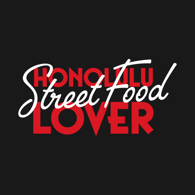Honolulu Street Food Lover by BlueTodyArt