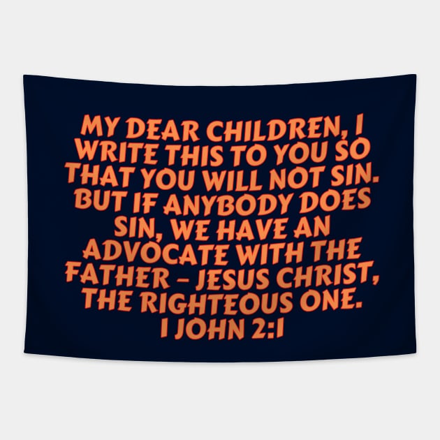 Bible Verse 1 John 2:1 Tapestry by Prayingwarrior