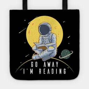 Go Away I'm Reading Astronaut Spaceman Moon Planets Tote