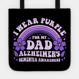 I Wear Purple For My Dad Alzheimer's Dementia Awareness Day Tote