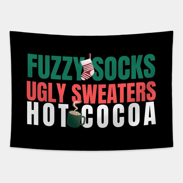 Fuzzy Socks, Ugly Sweaters, Hot Cocoa Christmas Funny Quote Tapestry by Le Nelle Prints