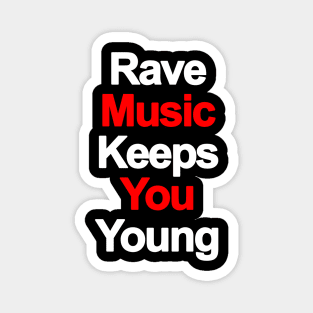 Rave music - classic from the 90s T-Shirt Magnet