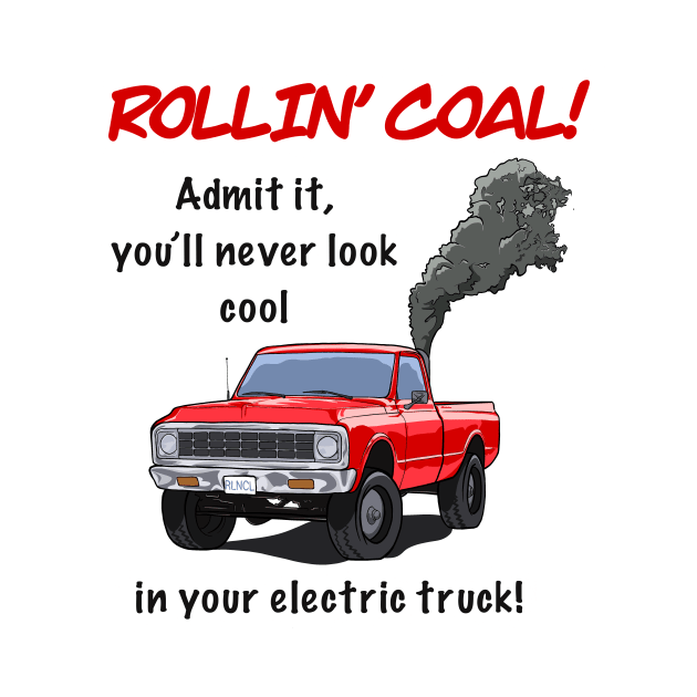 Rollin' Coal by NovelTees Nook