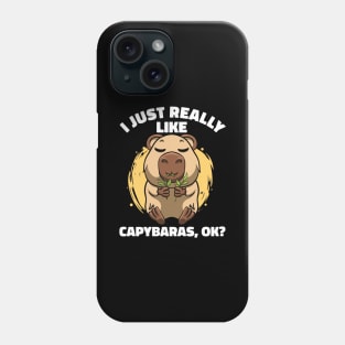 I Just Really Like Capybaras Lover Rodent Zoo Cute Capybara Phone Case