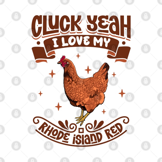 I love my Rhode Island Red - Cluck Yeah by Modern Medieval Design