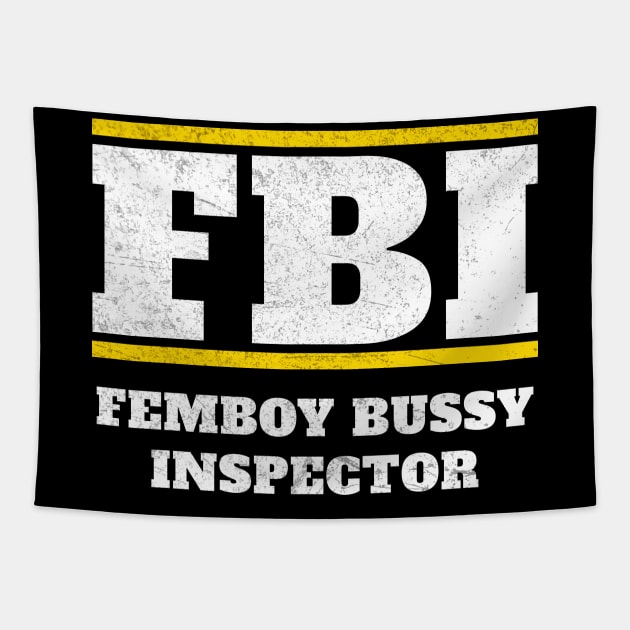 Femboy Bussy Inspector Funny Tapestry by Cosmic Art