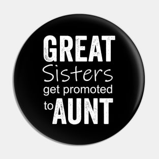 Great Sisters get promoted to aunt Pin