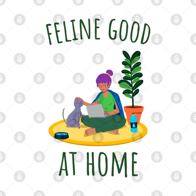 Feline Good at Home - Illustrated by intromerch