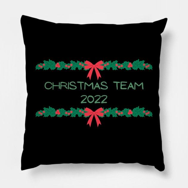 Matching Christmas Team 2022 Pillow by darciadesigns