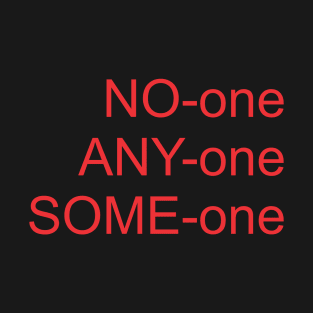 NO-one T-Shirt