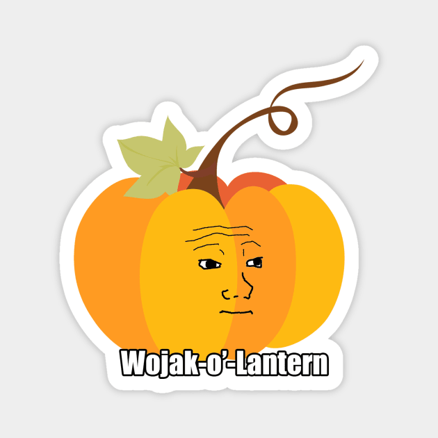 Wojak Halloween Meme Design - Wojak-o'-Lantern Magnet by TheMemeCrafts