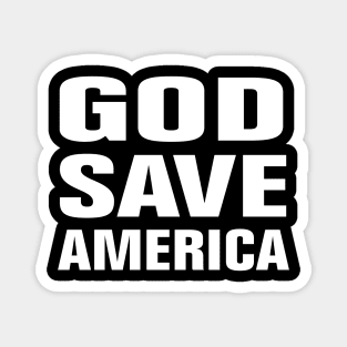 GOD SAVE AMERICA Magnet