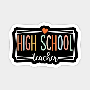 High School Teachers Back To School Magnet