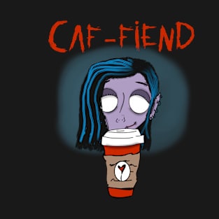 Caf-fiend girl T-Shirt