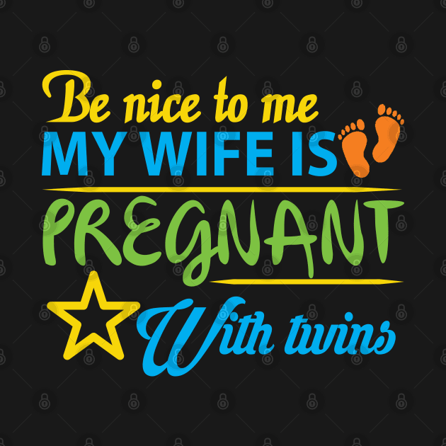 My Wife is Pregnant with Twins by Gift Designs