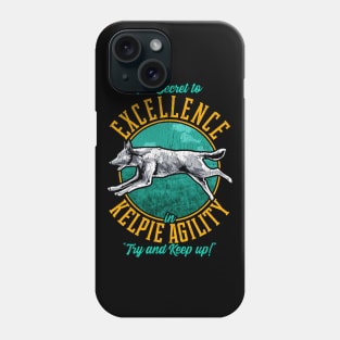 Agility Kelpie Secret | Australian Kelpie Gifts | Dog Lover Phone Case