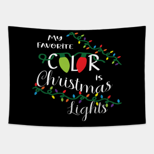 Favorite Color is Christmas Lights (White Text) Tapestry