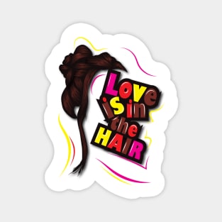 Love is in the Hair | Female Hair | Hair Love Magnet