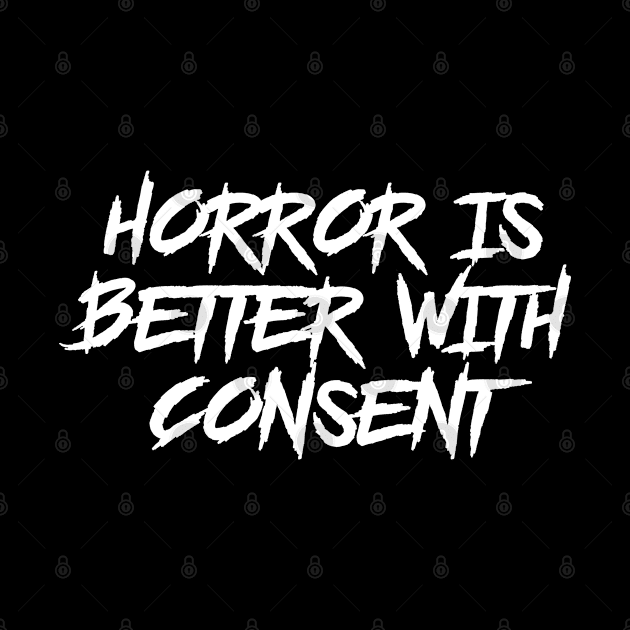 Horror is Better with Consent by highcouncil@gehennagaming.com