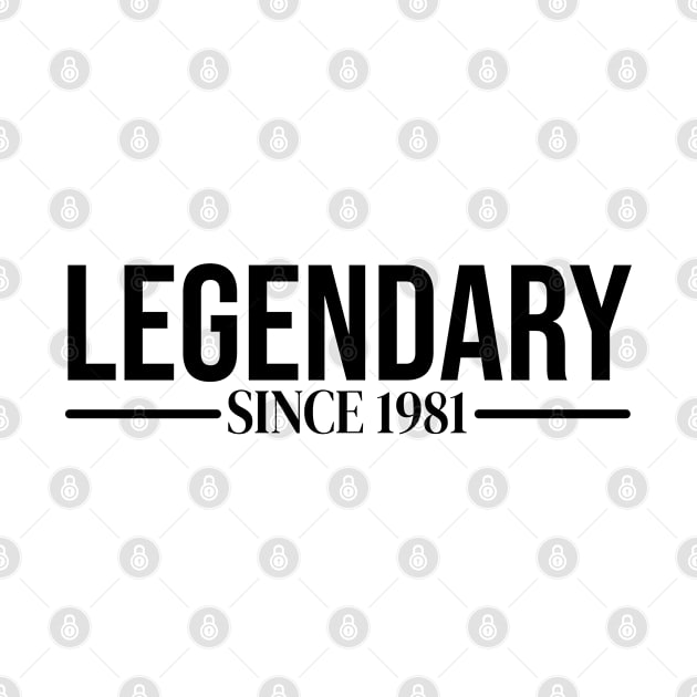 Legendary since 1981 by TheGeekTee