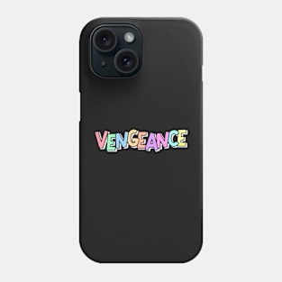 Vengeance cute pastel font alt funny Phone Case