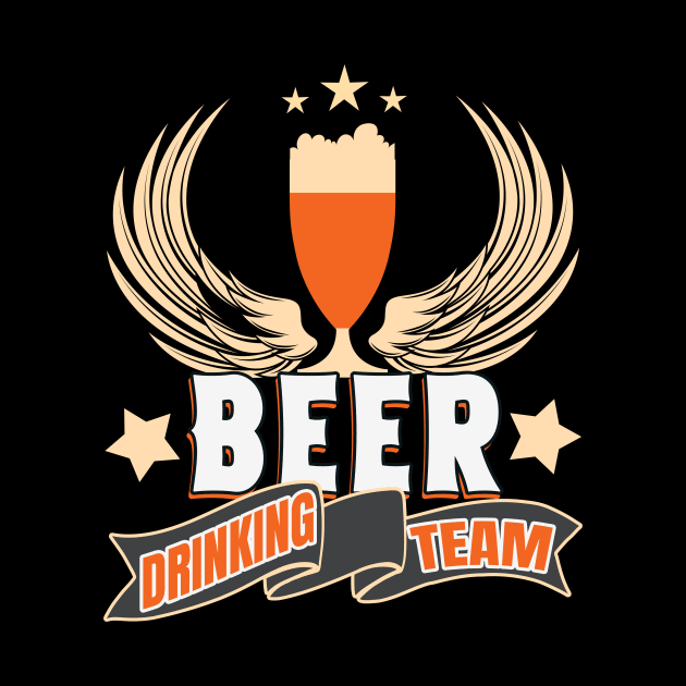 Beer Drinking Team Drinker Group Party by Foxxy Merch