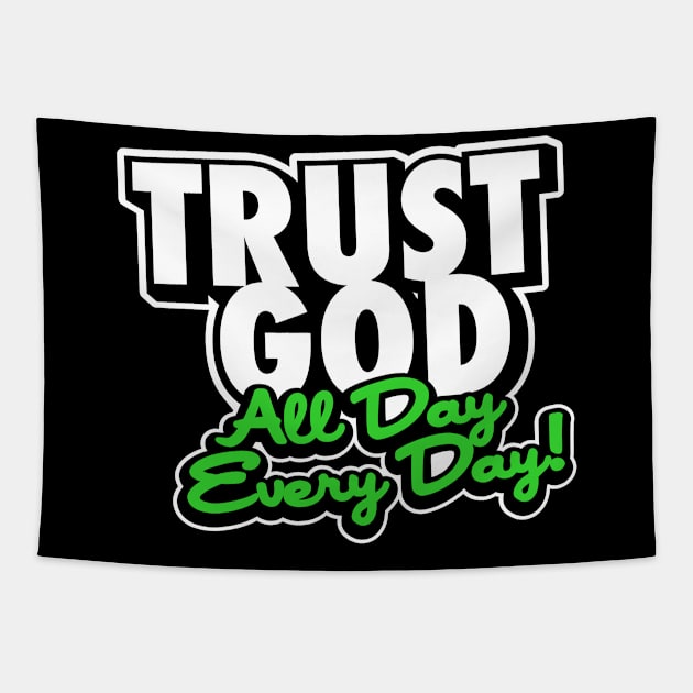 Trust God Tapestry by God Given apparel