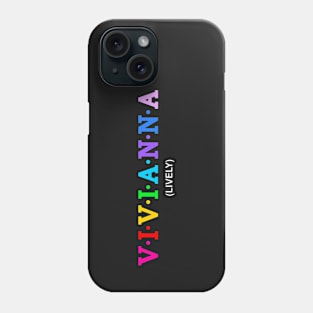 Vivianna - Lively. Phone Case