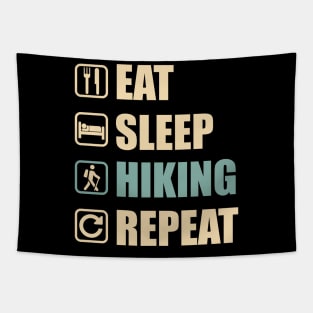 Eat Sleep Hiking Repeat - Funny Hiking Lovers Gift Tapestry