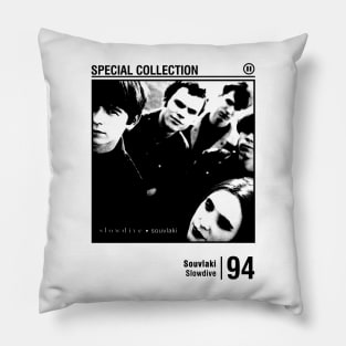 Slowdive - Souvlaki Pillow