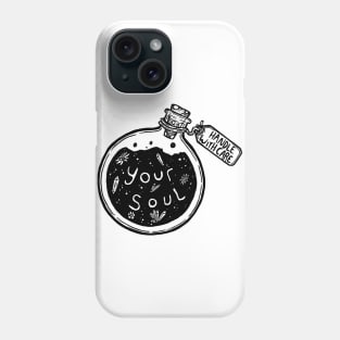 Your Soul Phone Case