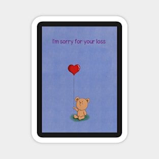 The Bear with the Big Heart - loss Magnet