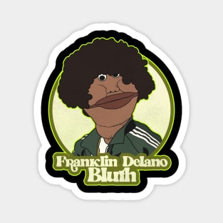 Franklin Delano Bluth Magnet