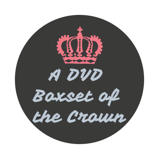 A DVD Boxset of the Crown by TexasToons