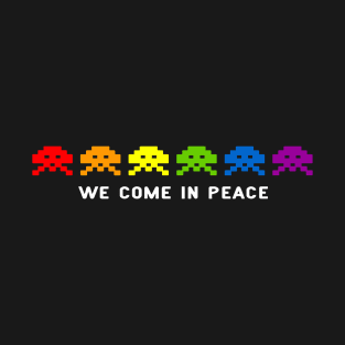 We come in peace T-Shirt