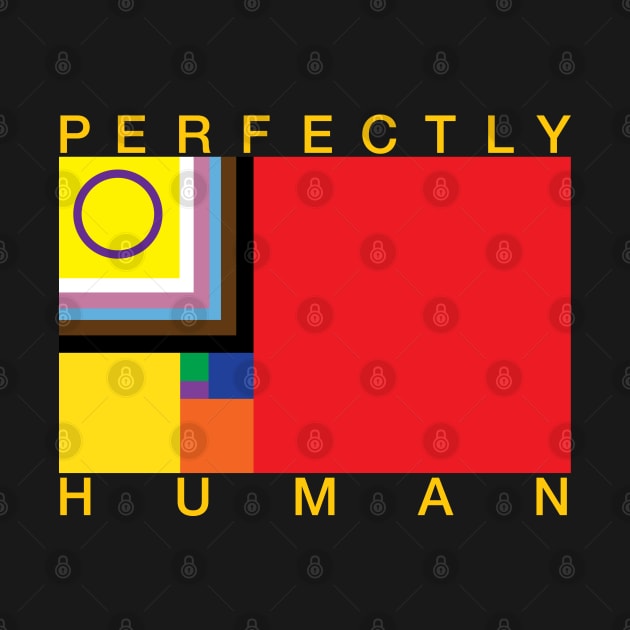 Perfectly Human - Progress Pride Flag by OutPsyder