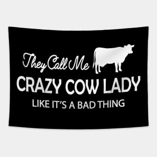 Cow Lady - They Call me crazy cow lady like it's a bad thing Tapestry