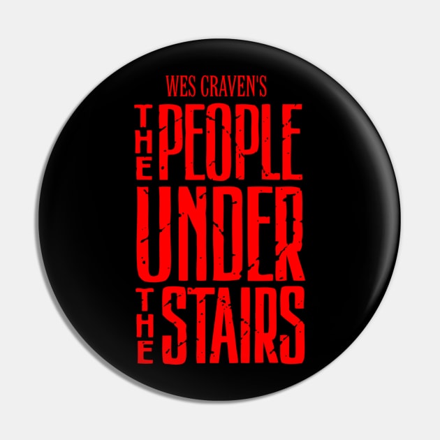 The People Under The Stairs Pin by RhysDawson