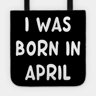 Typography Born In April Tote