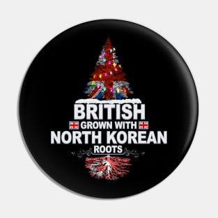 British Grown With North Korean Roots - Gift for North Korean With Roots From North Korea Pin