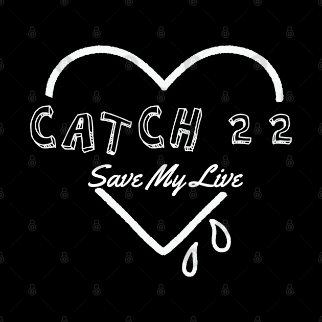 catch 22 save my soul by bubur ayam