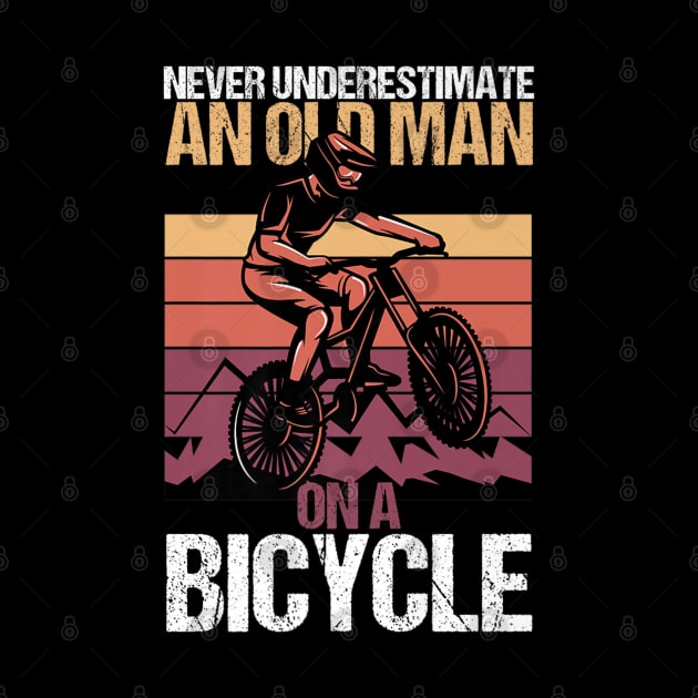 Never Underestimate An Old Guy With A Bicycle by rhazi mode plagget