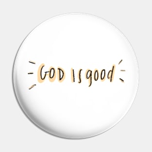 God is good Pin